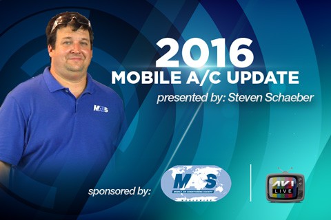 2016 Mobile AC Update Presented by Steven Schaeber