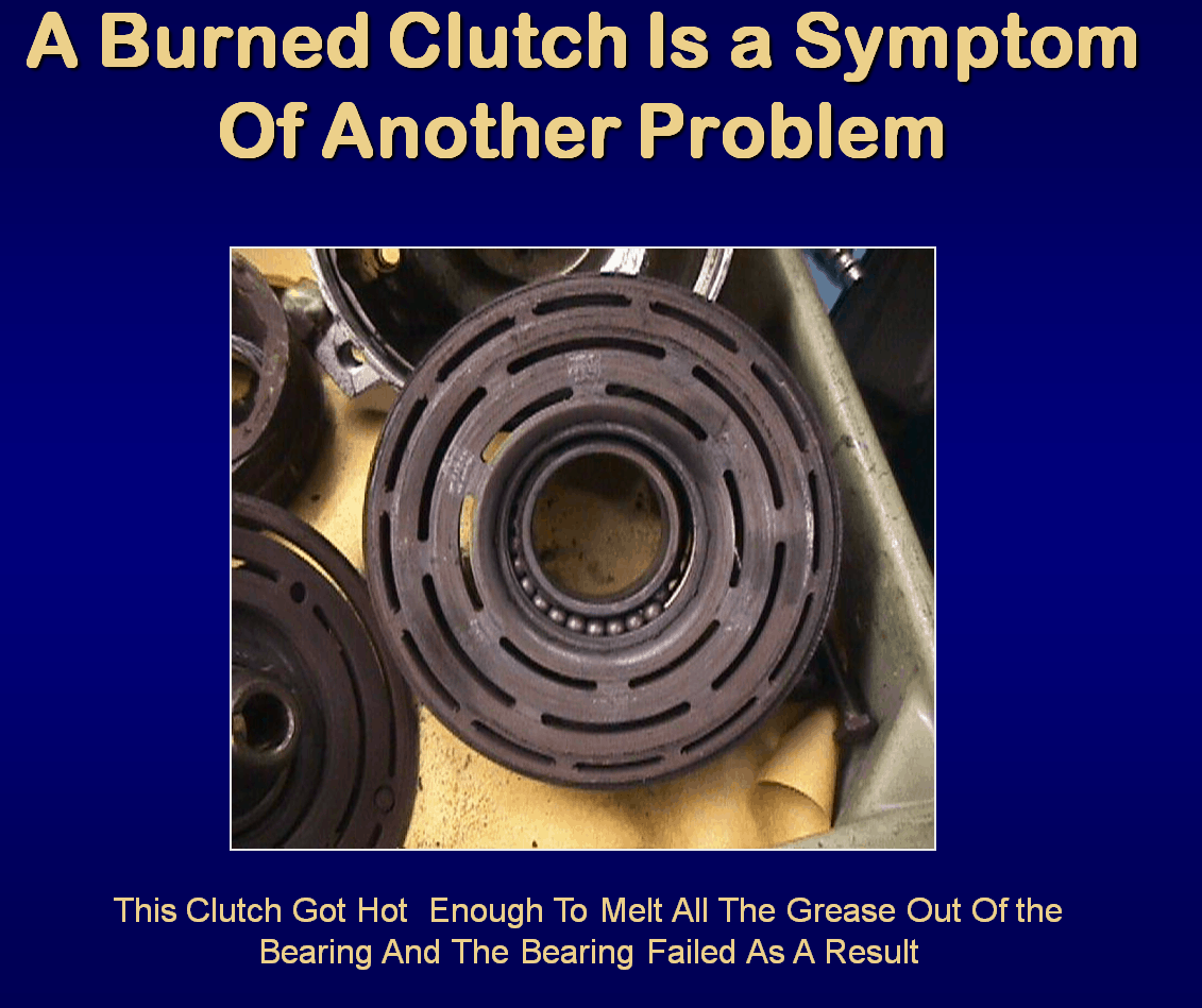 A burned clutch is a symptom of another problem MACS